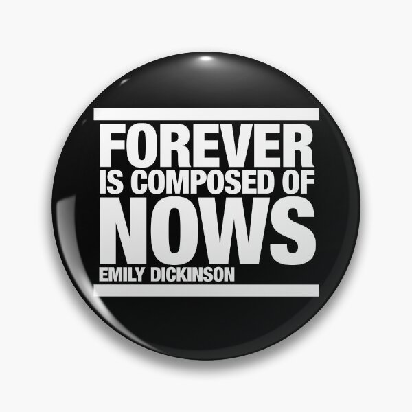 Item preview, Forever is composed of NOWS, Emily Dickinson Quotation designed and sold by CharlottePlaceArt.