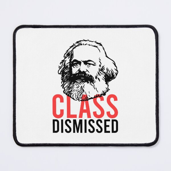 Item preview, Class Dismissed Karl Marx Funny Sarcastic Socialism Anti Capitalist Quote designed and sold by kolshi-shop.
