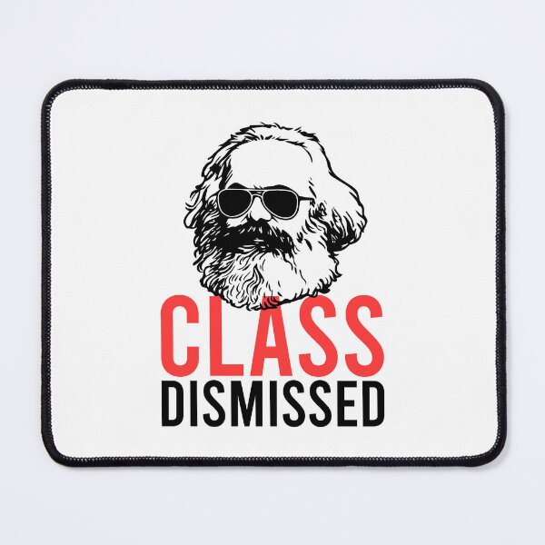 Item preview, Class Dismissed Karl Marx Funny Sarcastic Socialism Anti Capitalist Quote designed and sold by kolshi-shop.