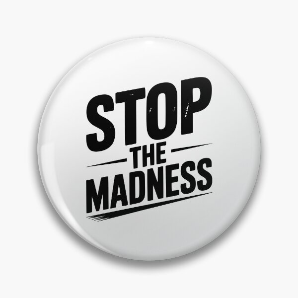 Item preview, Stop The Madness designed and sold by Frank Ring.