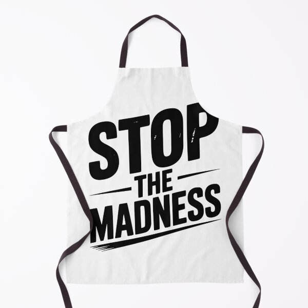 Item preview, Stop The Madness designed and sold by Frank Ring.