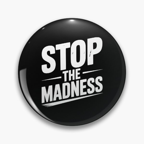 Item preview, Stop The Madness designed and sold by Frank Ring.