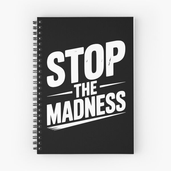 Item preview, Stop The Madness designed and sold by Frank Ring.