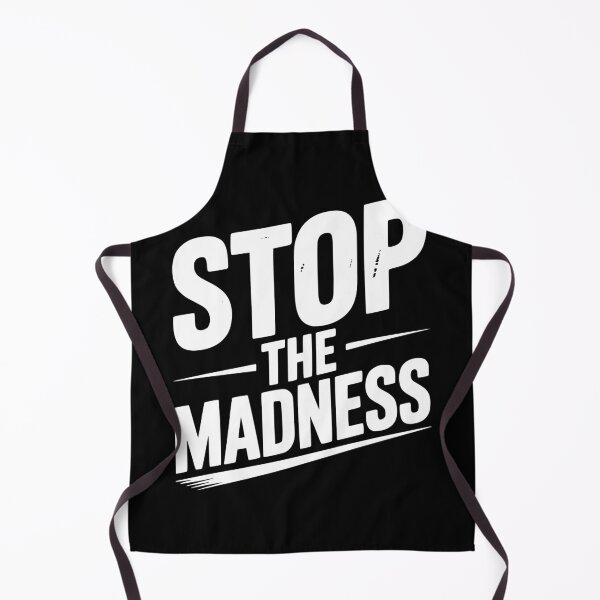 Item preview, Stop The Madness designed and sold by Frank Ring.