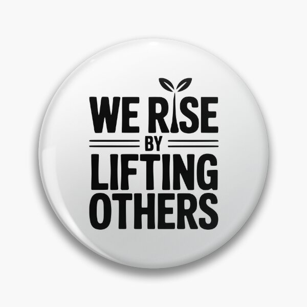 Item preview, We Rise By Lifting Others designed and sold by Frank Ring.