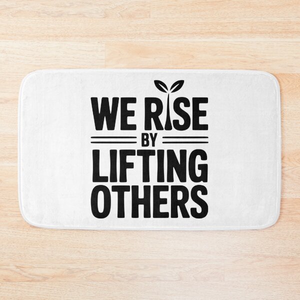 Item preview, We Rise By Lifting Others designed and sold by Frank Ring.