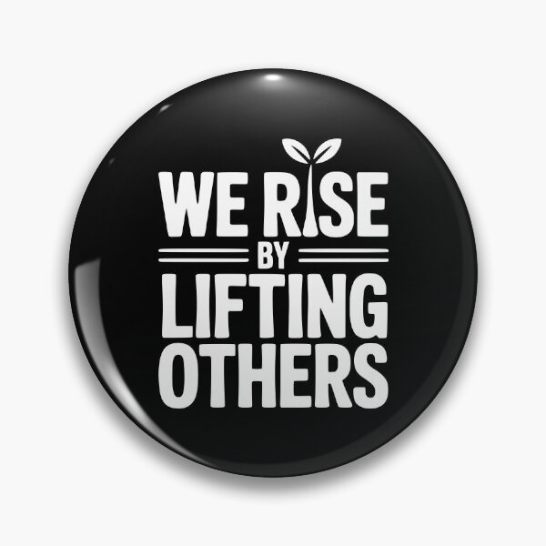 Item preview, We Rise By Lifting Others designed and sold by Frank Ring.