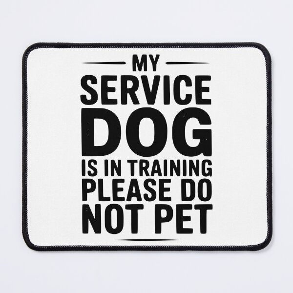 Item preview, My Service Dog Is In Training Please Do Not Pet designed and sold by Frank Ring.