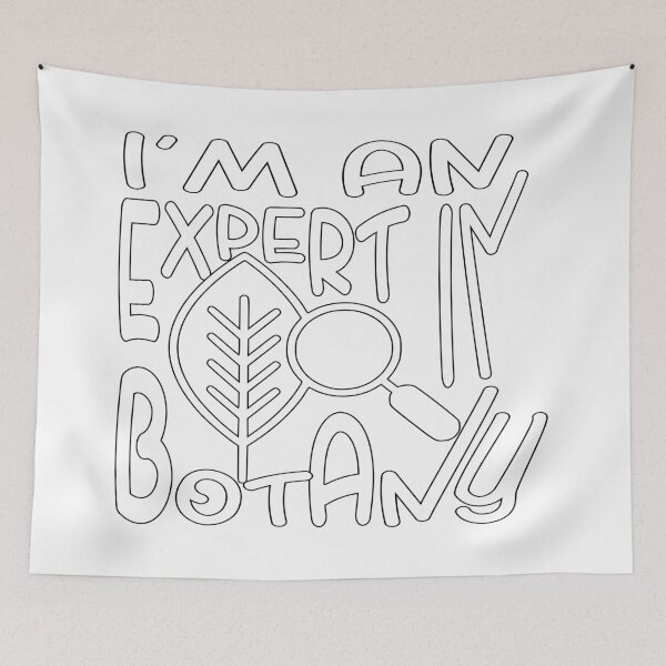 Item preview, I Am an Expert in Botany – Plant Lover & Gardening Design – Science & Nature Gift designed and sold by sednalafandy79.