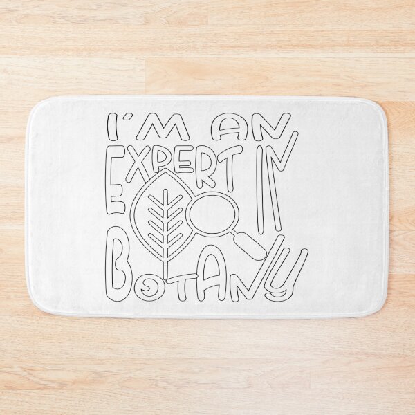 Item preview, I Am an Expert in Botany – Plant Lover & Gardening Design – Science & Nature Gift designed and sold by sednalafandy79.