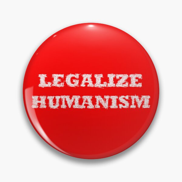 Item preview, Legalize humanism - legalize humanism designed and sold by BeJahMan.