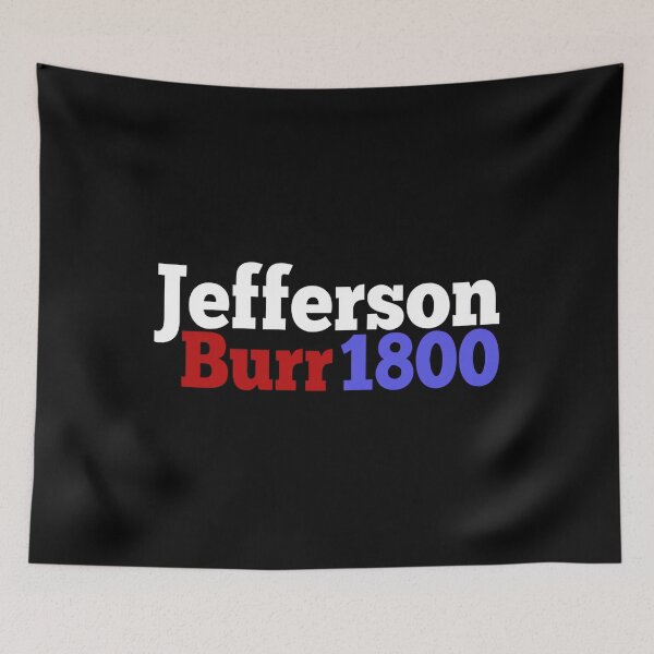 Item preview, Thomas Jefferson And Aaron Burr Campaign For President 	 For History Buffs Mike G Transparent	 designed and sold by fhhcpxahvs44.
