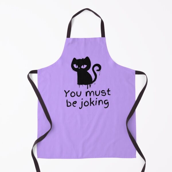 Item preview, You Must Be Joking designed and sold by Feline City.