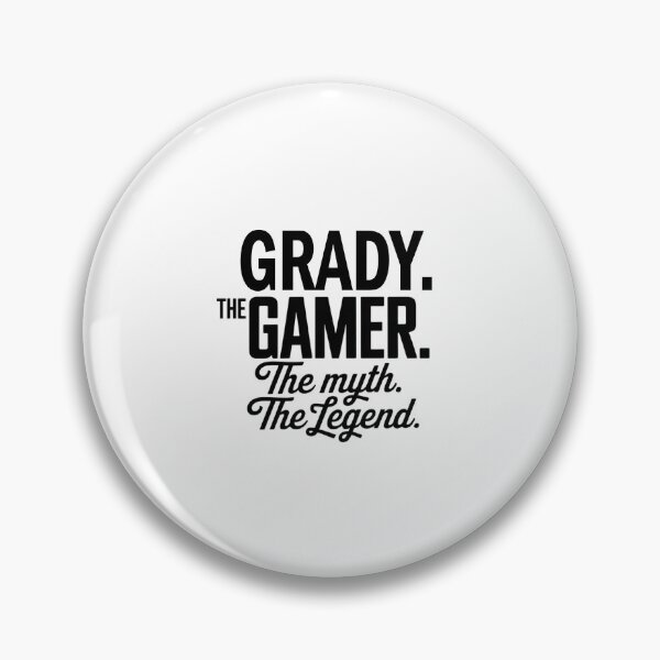 Item preview, Grady The Gamer The Myth The Legend Grady Name - Funny Gamer Quote design designed and sold by Oussinc.