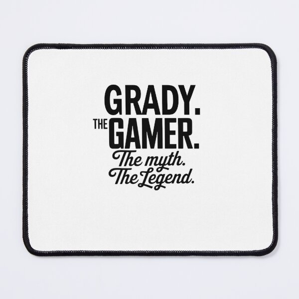 Item preview, Grady The Gamer The Myth The Legend Grady Name - Funny Gamer Quote design designed and sold by Oussinc.