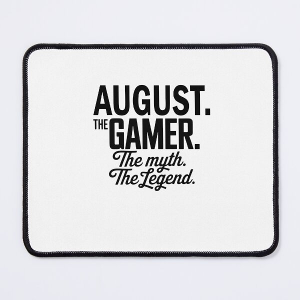 Artikelvorschau, August, der Gamer, der Mythos, die Legende, August-Name – lustiges Gamer-Zitat-Design entworfen und verkauft von Oussinc.