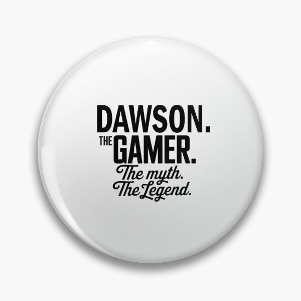 Artikelvorschau, Dawson, der Gamer, der Mythos, die Legende, Dawson-Name – lustiges Gamer-Zitat-Design entworfen und verkauft von Oussinc.