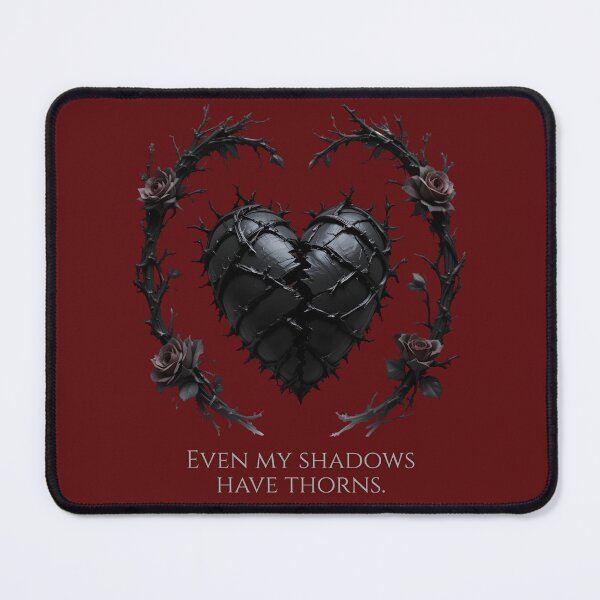 Item preview, Gothic Heart "Even my shadows have thorns." | Dark Romance, Trad Goth designed and sold by EnigmaticGoth.