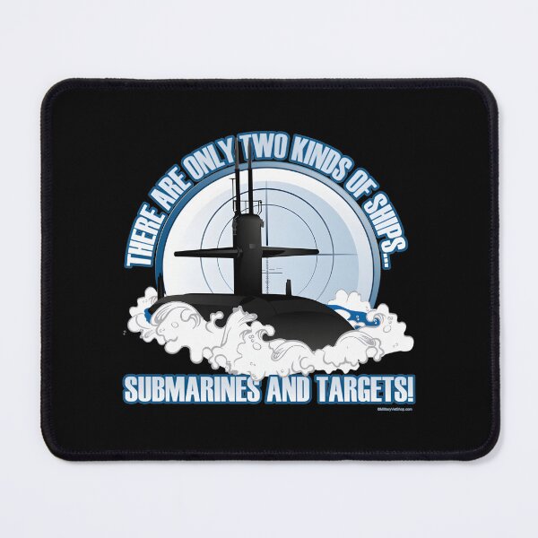 Item preview, There Are 2 Kinds Of Ships...Submarines And Targets Classic 		 designed and sold by iejneytrzpj27.