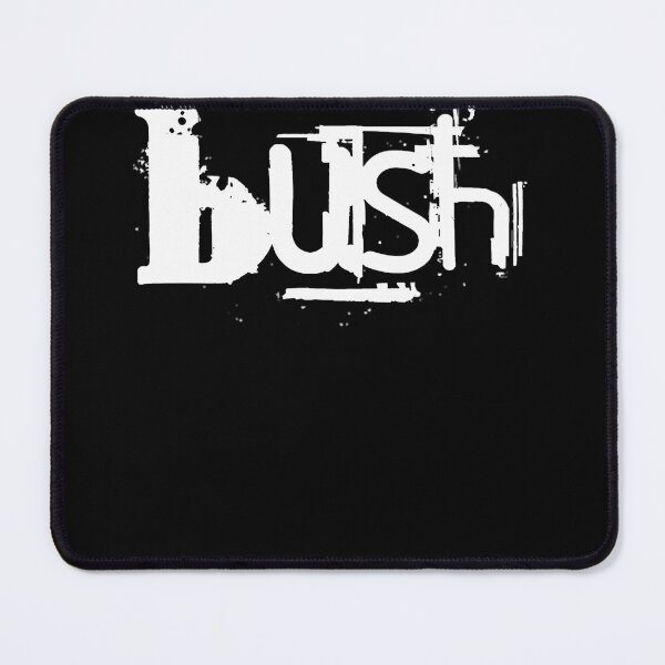 Item preview, Bush Logo designed and sold by MarlaWeger.
