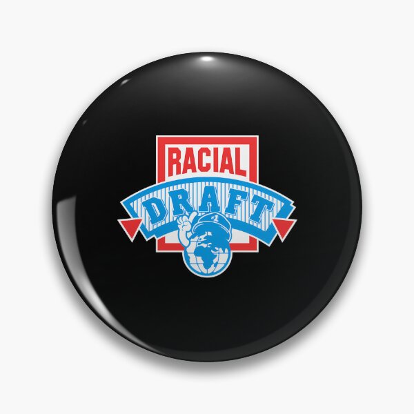 Item preview, THE RACIAL DRAFT  	 designed and sold by lkuzrqiurky2.