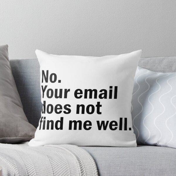 Item preview, No your email does not find me well designed and sold by designing01Ar3.