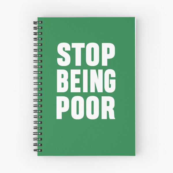Item preview, of Stop Being Poor  	 designed and sold by xumhsgyjoov64.