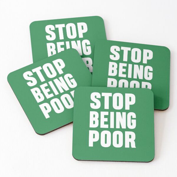 Item preview, of Stop Being Poor  	 designed and sold by xumhsgyjoov64.