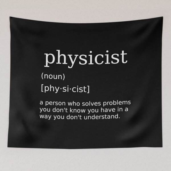 Item preview, Physicist Saying Humorous Nerd Joke for Physics Teachers designed and sold by motifsbyth.