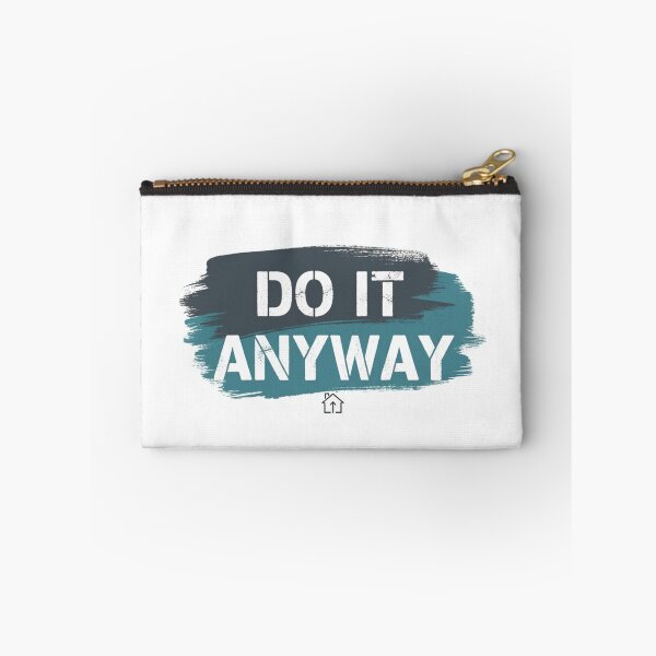 Item preview, Do It Anyway – Motivational Quote Design designed and sold by Shub22.