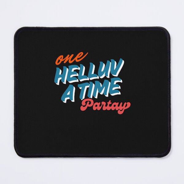 Item preview, Copy of one hell of party designed and sold by BandM Jos-Wilias.