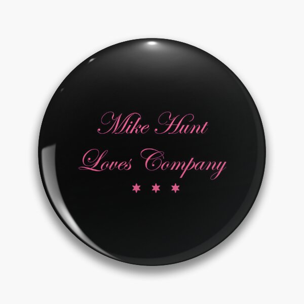 Item preview, Mike Hunt Loves Company Funny Raunchy Girl's Night Out Gift designed and sold by cuffykasapaf.