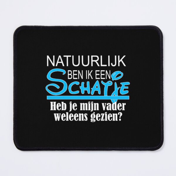 Item preview, Natuurlijk ben ik een schatie heb je mijn vader designed and sold by hmzrfutp21.