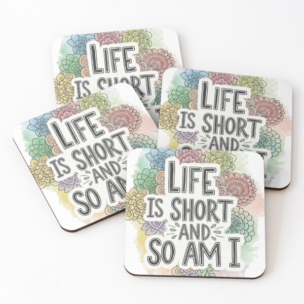 Item preview, Life is short and so am I designed and sold by HEL-GSHOP.