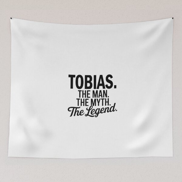 Item preview, Tobias Name Tobias The Man The Myth The legend designed and sold by Watsonarts.