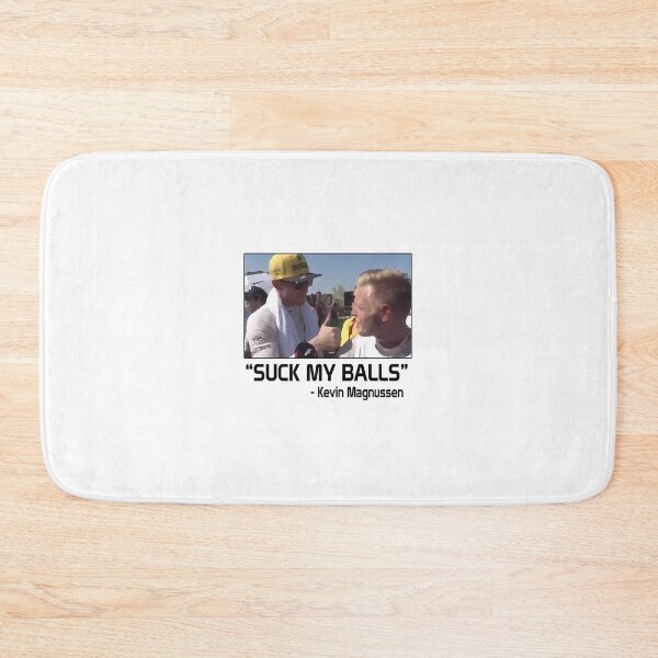 Item preview, Kevin Magnussen - Suck My Balls (F1)  	 designed and sold by aixjrsho36.