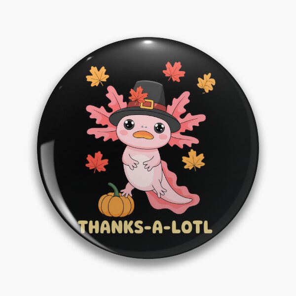 Item preview, Cute Axolotl Turkey Thanks-A-Lotl Happy Thanksgiving Day designed and sold by JonBarnes22.