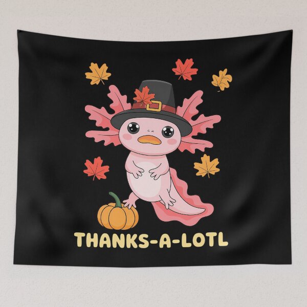 Item preview, Cute Axolotl Turkey Thanks-A-Lotl Happy Thanksgiving Day designed and sold by JonBarnes22.