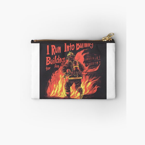 Item preview, I Run into Burning Buildings for Fun - Firefighter 2 designed and sold by HalsandTyCustom.