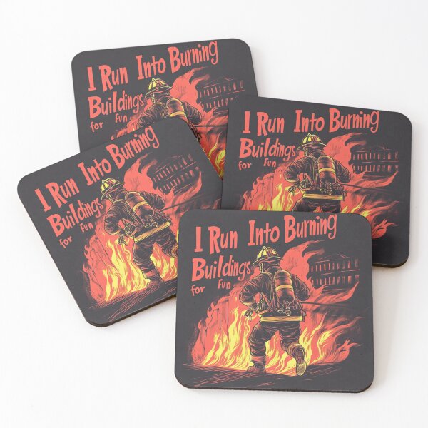 Item preview, I Run into Burning Buildings for Fun - Firefighter 2 designed and sold by HalsandTyCustom.