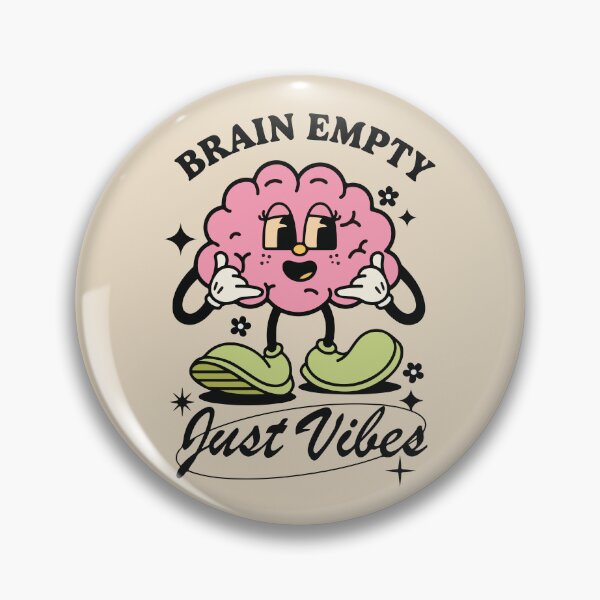 Item preview, Brain Empty Just Vibes designed and sold by BrownHorse90s.