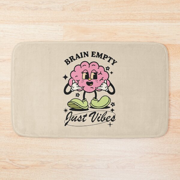 Item preview, Brain Empty Just Vibes designed and sold by BrownHorse90s.