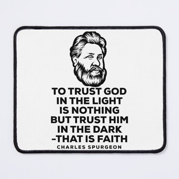Item preview, Charles Spurgeon Quote - Trust God Classic designed and sold by vhnfhefbvtq71.