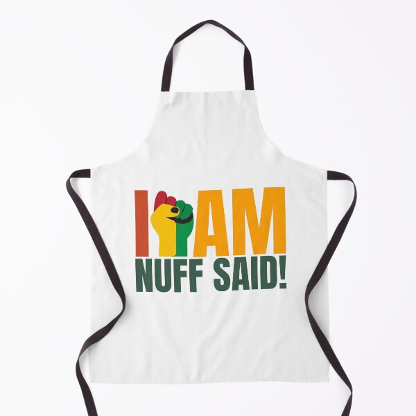 Item preview, I Am Nuff Said – Black History Inspired Design designed and sold by CreativesbySam.
