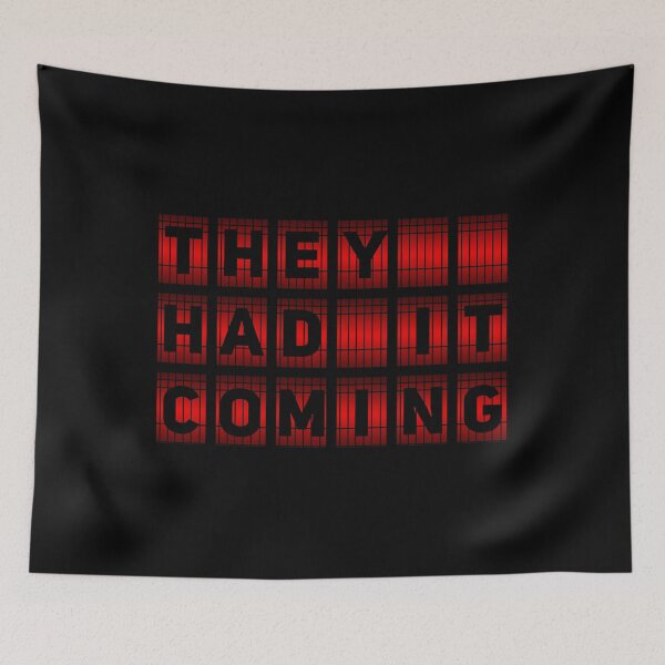 Item preview, They Had It Coming 	 1	 designed and sold by mkhmpvwzwjd71.