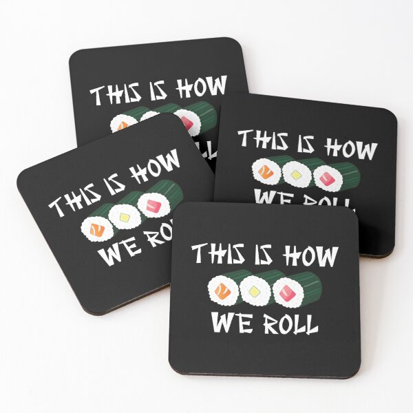 Item preview, This Is How We Roll 	 designed and sold by dljsfmiwpdy50.