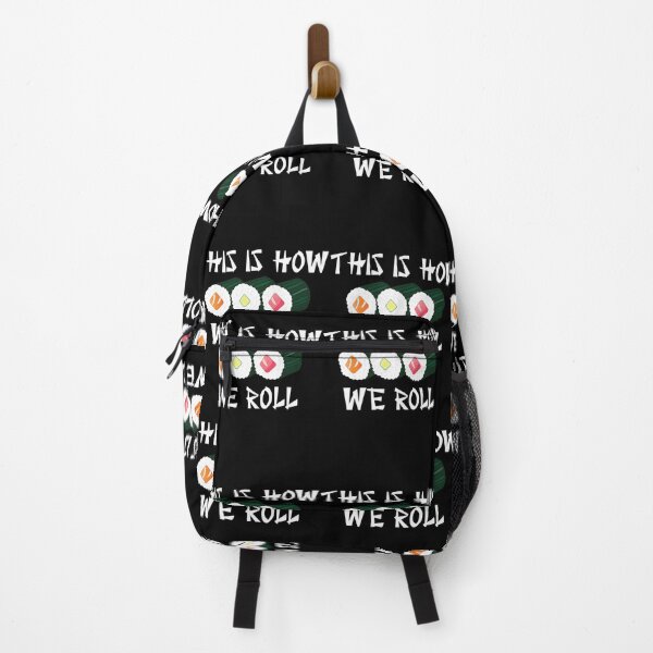 Item preview, This Is How We Roll 	 designed and sold by dljsfmiwpdy50.