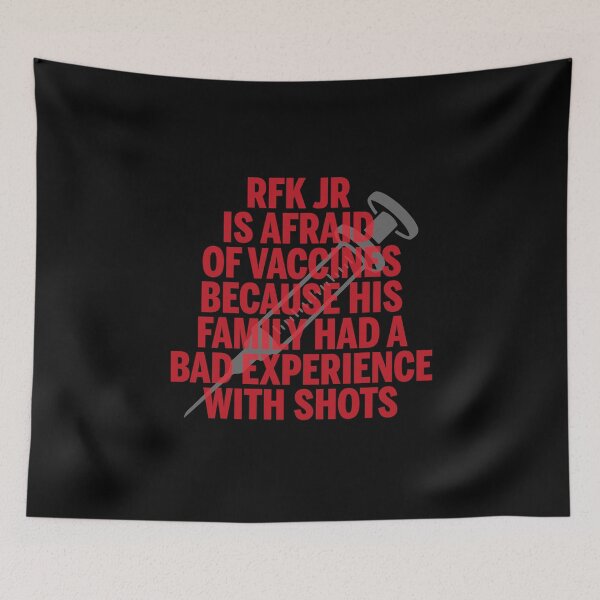 Item preview, RFK Jr is afraid of vaccines because his family hada a bad experience with shots. designed and sold by remerasnerdas.