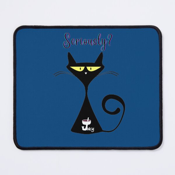 Item preview, Juicy The Cat Seriously? designed and sold by JuicyDecor.