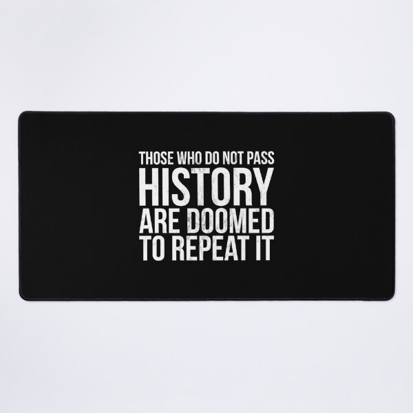 Item preview, Those Who Do Not Pass History Teacher Student Tee Noirty Designs Transparent designed and sold by ctatdrchety68.